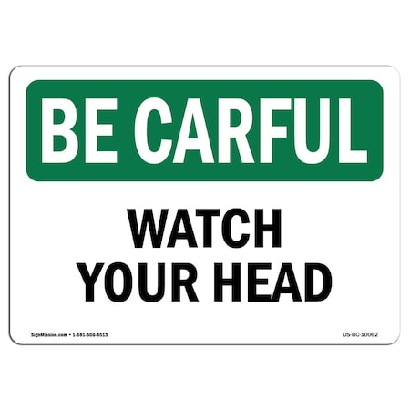 OSHA BE CAREFUL Sign, Watch Your Head, 5in X 3.5in Decal